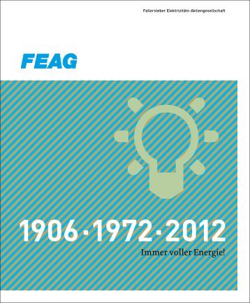 Chronik der FEAG - Fallersleber Elektrizitäts-Aktiengesellschaft ...