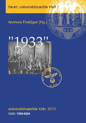 Andreas Freitäger (Hg.): "1933" - Hochschularchive und die ...