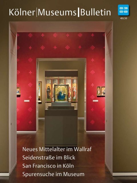 Kölner Museums Bulletin - Museen in Köln