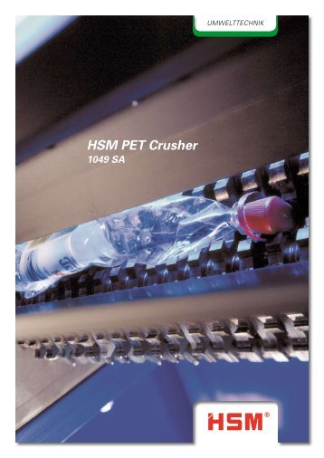 HSM PET Crusher 1049 SA Da geht nicht nur ... - Franz Kahl GmbH