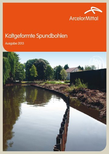 Kaltgeformte Spundbohlen Katalog 2013 - ArcelorMittal