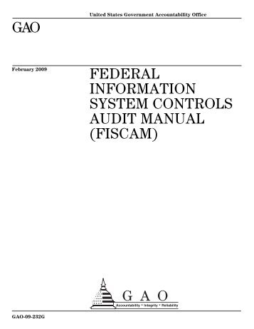 GAO-09-232G Federal Information System Controls Audit Manual ...
