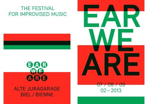 THE FESTIVAL FOR IMPROVISED MUSIC ALTE ... - Ear We Are