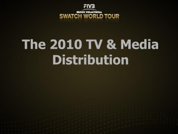 The 2010 TV & Media Distribution - FIVB