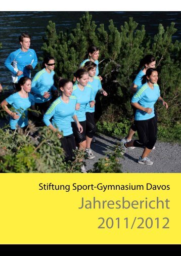 Jahresbericht 2011/12 - Schweizerisches Sport-Gymnasium Davos