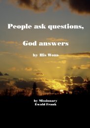 People ask questions, God answers