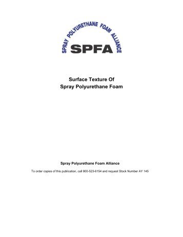 Surface Texture of SPF: - Spray Polyurethane Foam Alliance