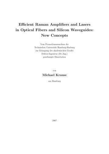 Efficient Raman Amplifiers and Lasers in Optical Fibers ... - TUBdok