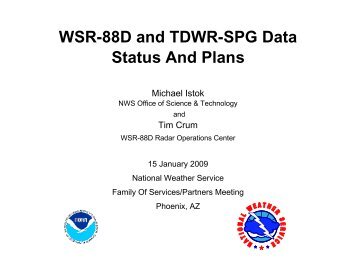 WSR-88D and TDWR-SPG Data Status And Plans - NEXRAD Radar ...