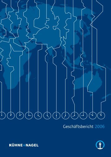 Geschäftsbericht 2006 - Kuehne + Nagel