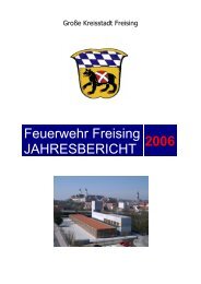 Feuerwehr Freising JAHRESBERICHT 2006 - Freiwillige Feuerwehr ...