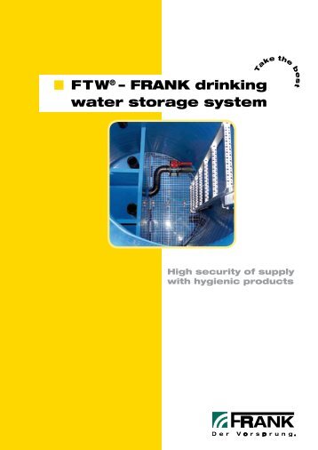 F T WÂ® â FRANK drinking water storage system - Frank GmbH