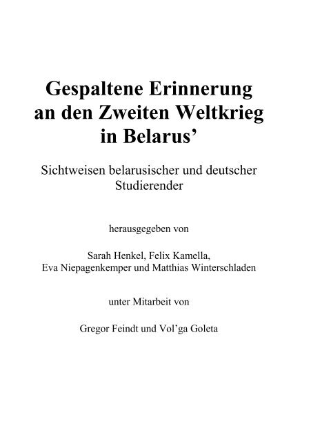 Gespaltene Erinnerung an den Zweiten Weltkrieg in Belarus ...