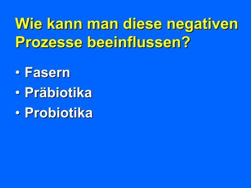 Sind Prä- und Probiotika in der Intensivmedizin relevant - DGEM