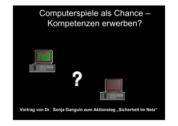 Computerspiele als Chance-Vortrag von Sonja Ganguin