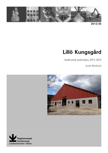 Lillö Kungsgård - Regionmuseet Kristianstad