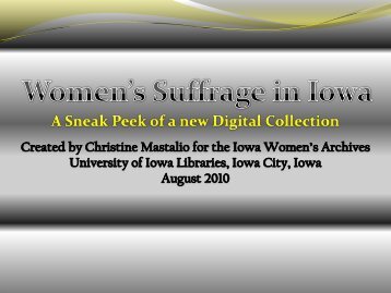 Women's Suffrage in Iowa - SDRC - University of Iowa