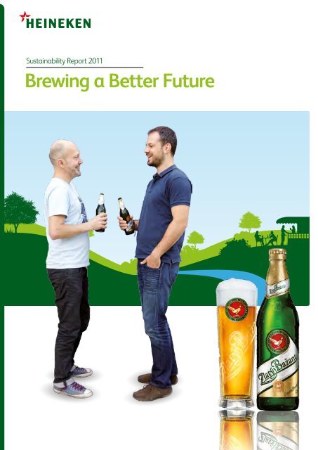 Brewing A Better Future Heineken International