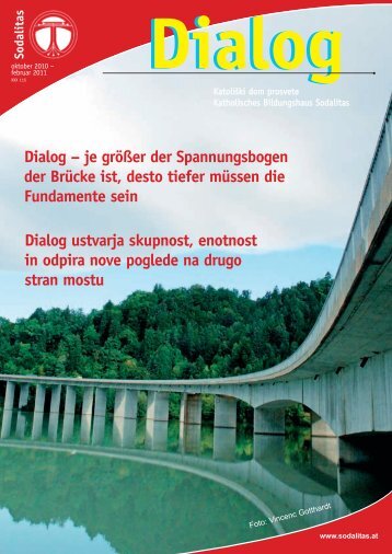Dialog – je größer der Spannungsbogen der Brücke ist ... - Sodalitas