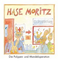 Hase Moritz: Die Polypen- und Mandeloperation - St.anna Kinderspital