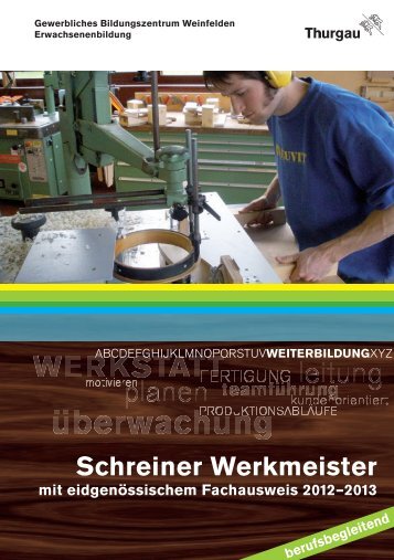 Schreiner Werkmeister mit eidgenössischem Fachausweis 2012–2013