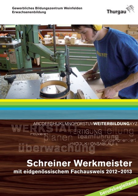 Schreiner Werkmeister mit eidgenössischem Fachausweis 2012–2013