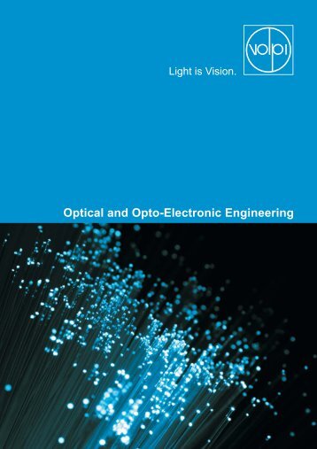 Optical and Opto-Electronic Engineering - Volpi USA