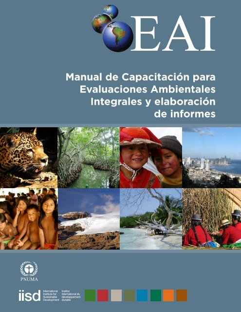 Manual de Capacitación para Evaluaciones Ambientales Integrales y