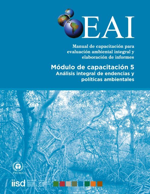 Manual de Capacitación para Evaluaciones Ambientales Integrales y