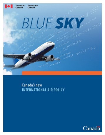 Blue Sky: Canada's International Air Policy - Transports Canada