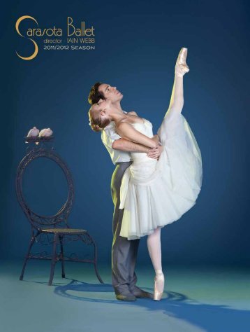 THE PLACE TO PURSUE LIFE'S PASSIONS - Sarasota Ballet