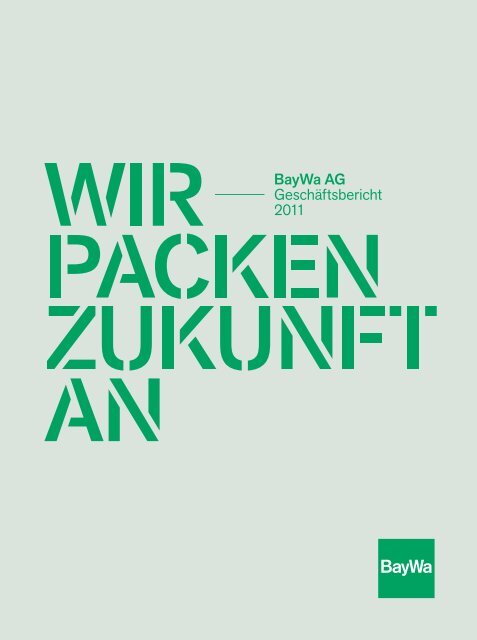 BayWa AG Geschäftsbericht 2011