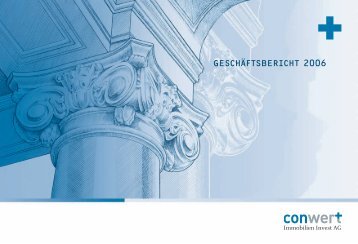 GESCHÄFTSBERICHT 2006 - conwert Immobilien Invest SE