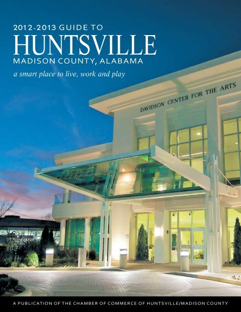 2012 Guide to Huntsville - Huntsville/Madison County Chamber of ...