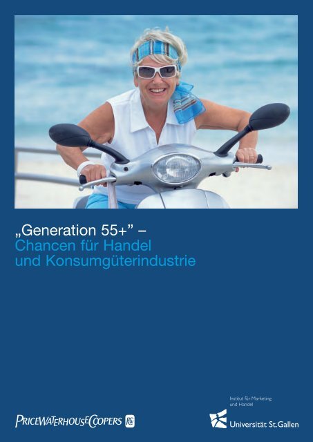 „Generation 55+” – Chancen für Handel und ... - htp St. Gallen