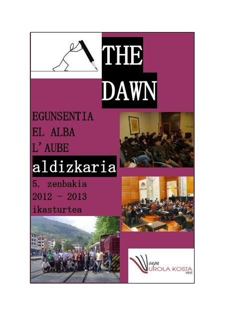 The Dawn 5. alea