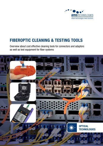 FiberOptic cleaning & testing tOOls - AMS Technologies