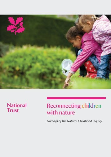 Reconnecting children with nature: findings of the ... - National Trust