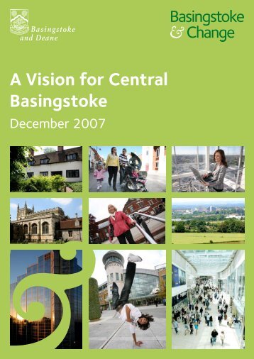 A Vision for Central Basingstoke - Basingstoke and Deane Borough ...