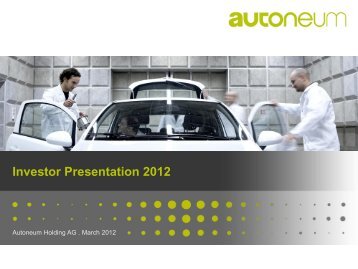 Investor Presentation 2012 - Autoneum