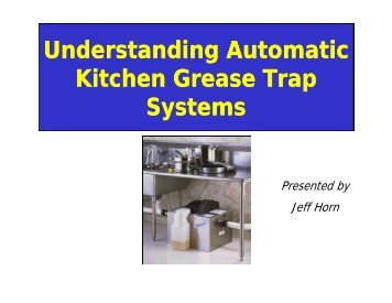 Automated Grease Traps – Jeff Horn; Big Dipper ... - NEIWPCC