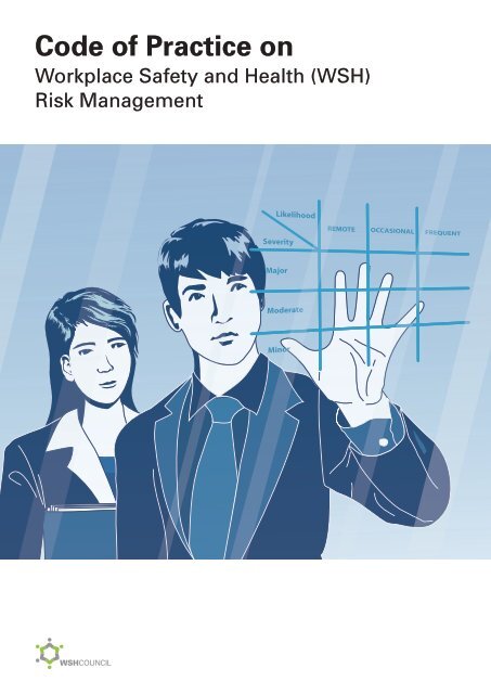 Code of Practice on WSH Risk Management - Workplace Safety and ...