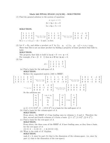 Math 240 FINAL EXAM (12/9/09) - SOLUTIONS (1) Find the general ...