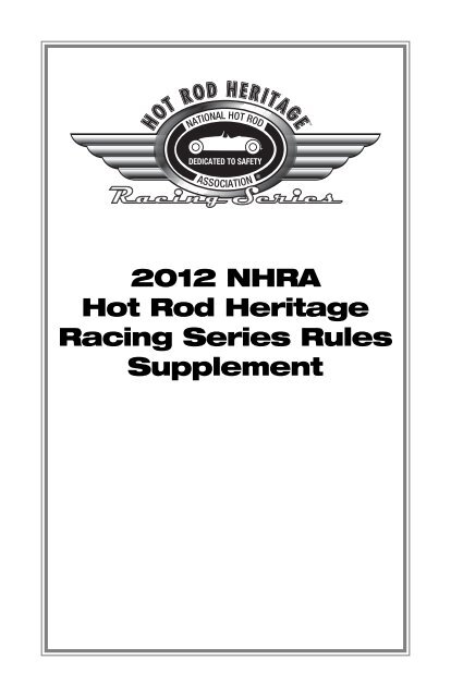2012 NHRA Hot Rod Heritage Racing Series Rules Supplement