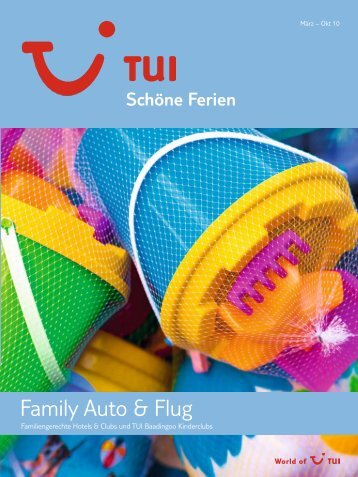 TUI - Schöne Ferien: Family Auto & Flug - Sommer 2010 - TUI.at