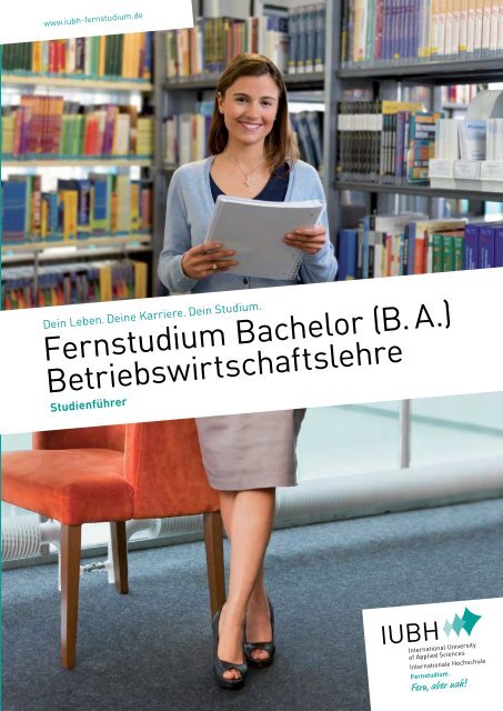 Fernstudium Bachelor (B. A.) Betriebswirtschaftslehre - IUBH