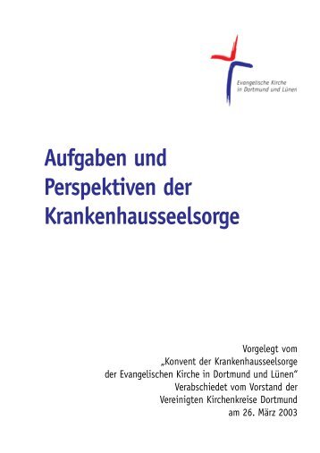 Aufgaben und Perspektiven der Krankenhausseelsorge - Vereinigte ...