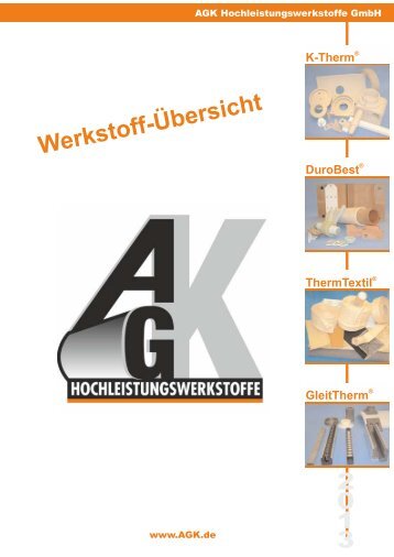 Werkstoff-Übersicht - AGK Hochleistungswerkstoffe GmbH