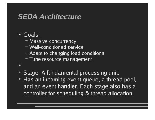 SEDA Staged Event-Driven Architecture