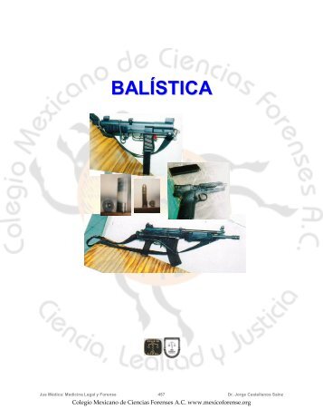 BALÍSTICA - Colegio Mexicano de Ciencias Forenses